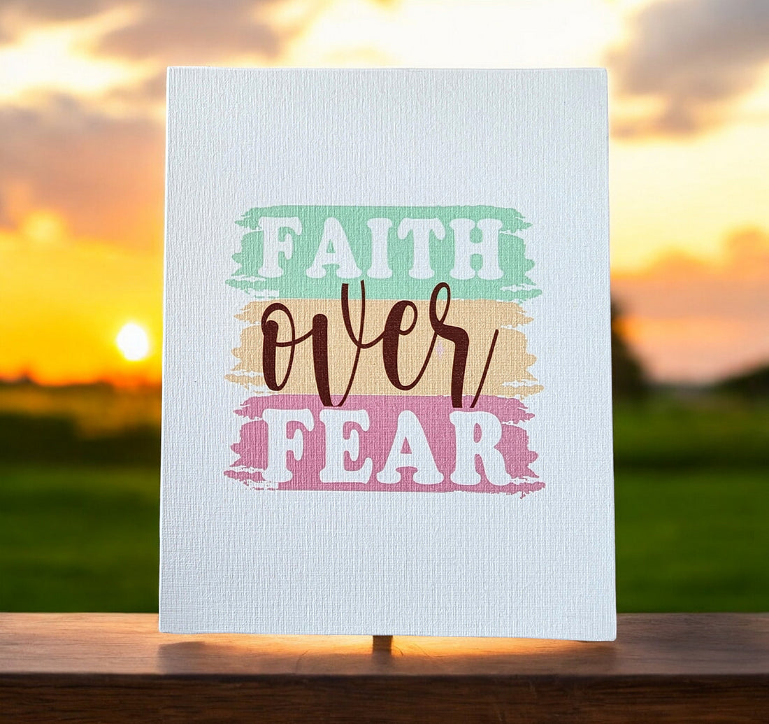 Why 'Faith Over Fear' Isn’t Just a Trend: The Deeper Meaning Behind the Phrase